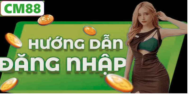Cách Đăng Nhập CM88 Chi Tiết Nhất 2025